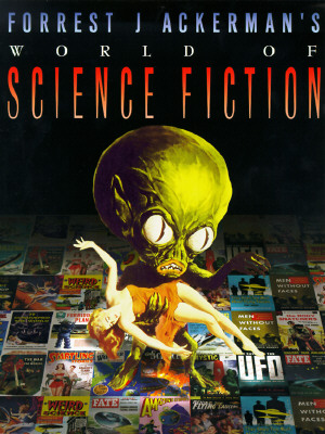 Forrest J Ackerman's World of Science Fiction