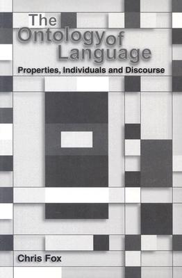 Image for The Ontology of Language: Properties, Individuals and Discourse (Lecture Notes)