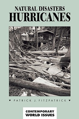 Natural Disasters: Hurricanes: A Reference Handbook (Contemporary World Issues)