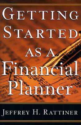 Image for Getting Started as a Financial Planner Getting Started as a Financial Planner