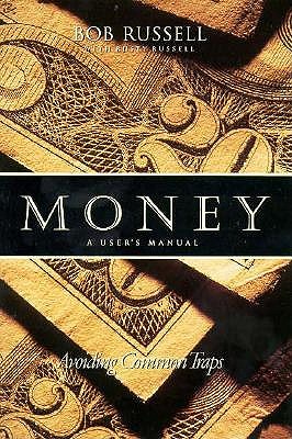 Money: A User's Manual Russell, Bob