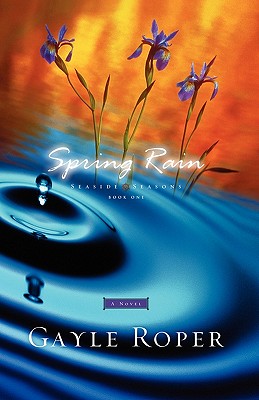 Image for Spring Rain (Seaside Seasons #1)