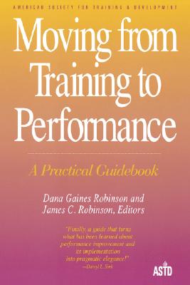 Moving from Training to Performance, A Practical Guidebook