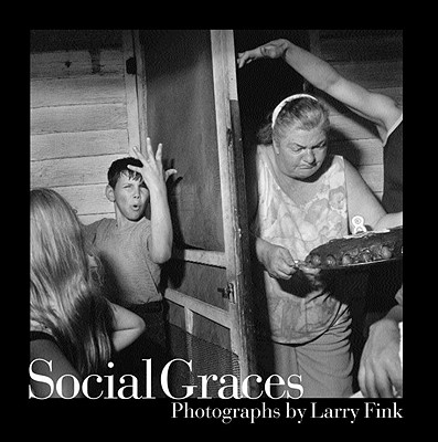 SOCIAL GRACES : Photographs by Larry Fink
