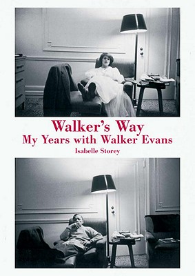 Image for WALKER'S WAY : MY LIFE WITH WALKER EVANS
