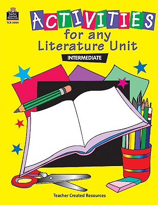 Image for Activities for any Literature Unit Grades 3-5 Activities for any Literature Unit Grades 3-5