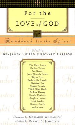 For the Love of God: Handbook for the Spirit