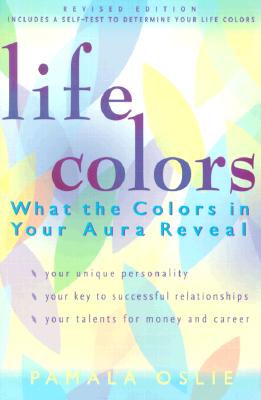 Life Colors: What the Colors in Your Aura Reveal