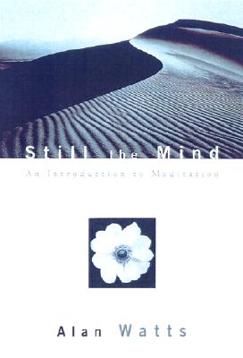 Still the Mind: An Introduction to Meditation