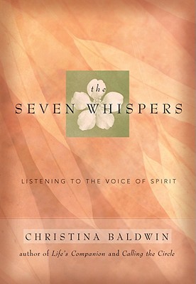 Image for Seven Whispers: A Spiritual Practice for Times Like These