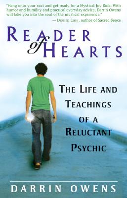 Reader of Hearts: The Life and Teachings of a Reluctant Psychic