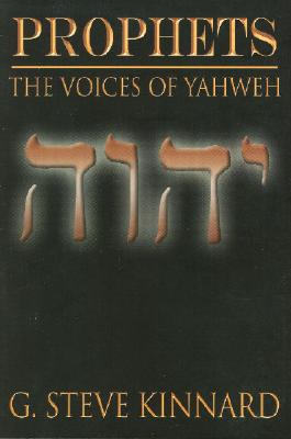 Prophets: The Voices of Yahweh