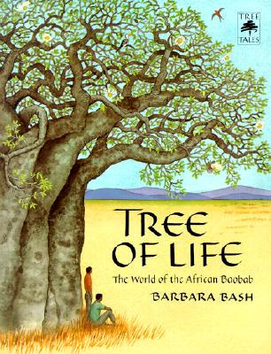 Tree of Life: The World of the African Baobab (Tree Tales)