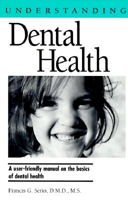 Image for Understanding Dental Health (Understanding Health and Sickness Series)