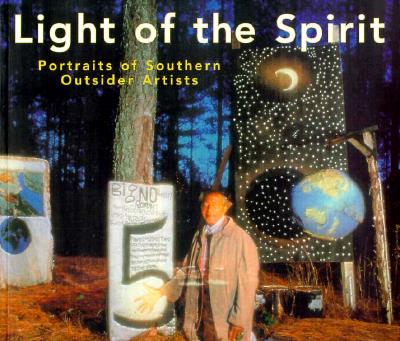 Light of the Spirit: Portraits of Southern Outsider Artists (Technical Council on Lifeline)