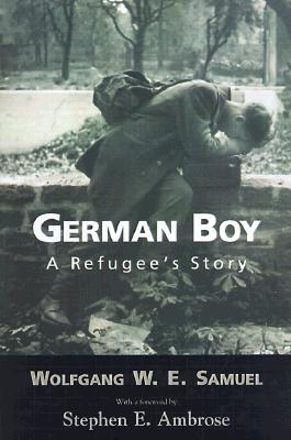 German Boy: A Refugee's Story (Willie Morris Books in Memoir and Biography)