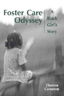 Foster Care Odyssey: A Black Girls Story (Willie Morris Books in Memoir and Biography)
