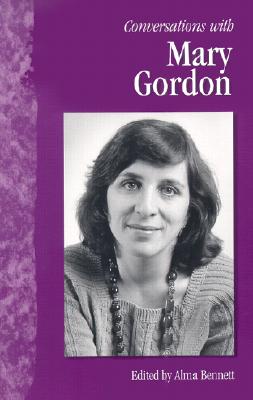 Conversations with Mary Gordon (Literary Conversations Series)
