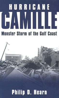 Hurricane Camille : Monster Storm of the Gulf Coast