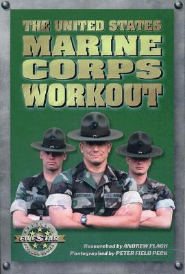 Image for The United States Marine Corps Workout The United States Marine Corps Workout