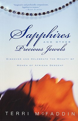 Sapphires and Other Precious Jewels: Discover and Celebrate the Beauty of Women of African Descent