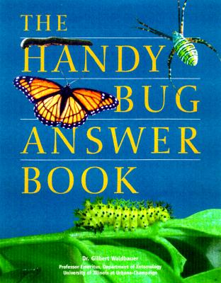 The Handy Bug Answer Book (Handy Answer Books)