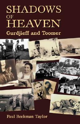 Shadows of Heaven : Gurdjieff and Toomer