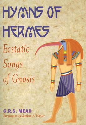 Image for The Hymns Of Hermes - Ecstatic Songs of Gnosis