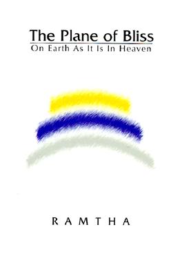 The Plane of Bliss: On Earth As It Is in Heaven