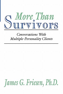 More Than Survivors: Conversations With Multiple Personality Clients