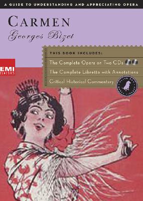 Carmen (Book and CD's): The Complete Opera on Two CDs featuring Grace Bumbry, Jon Vickers, and Mirella Freni (Black Dog Opera Library)