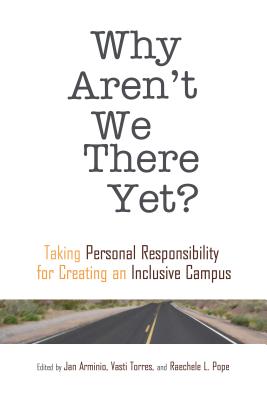Why Aren't We There Yet (An ACPA Co-Publication)