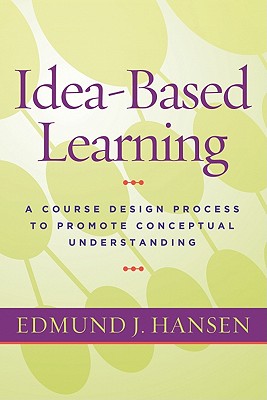 Idea-Based Learning: A Course Design Process to Promote Conceptual Understanding