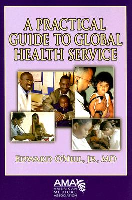 Image for A Practical Guide to Global Health Service