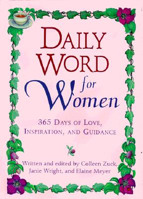 Image for Daily Word For Women: 365 Days of Love, Inspiration, and Guidance Daily Word For Women: 365 Days of Love, Inspiration, and Guidance