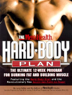Image for The Men's Health Hard Body Plan : The Ultimate 12-Week Program for Burning Fat and Building Muscle The Men's Health Hard Body Plan : The Ultimate 12-Week Program for Burning Fat and Building Muscle