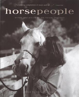 Image for Horse People: Writers and Artists on the Horses They Love