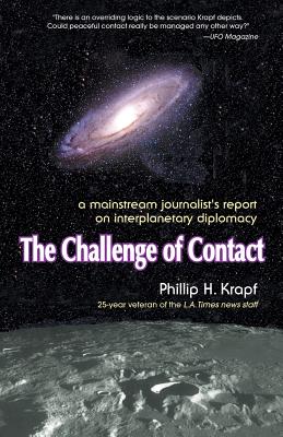 Image for Challenge of Contact: A Mainstream Journalist's Report on Interplanetary Diplomacy