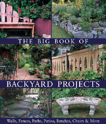 The Big Book of Backyard Projects