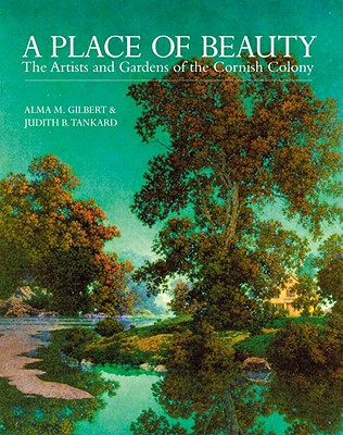 Image for A Place Of Beauty - The Artists And Gardens Of The Cornish Colony