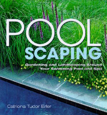 Image for Poolscaping: Gardening and Landscaping Around Your Swimming Pool and Spa