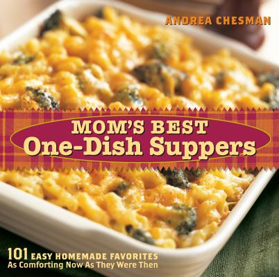 Image for Mom's Best One-Dish Suppers: 101 Easy Homemade Favorites, as Comforting Now as They Were Then