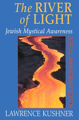 The River of Light: Jewish Mystical Awareness
