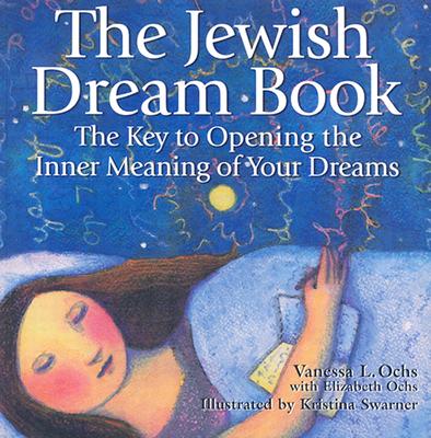 Image for The Jewish Dream Book: The Key to Opening the Inner Meaning of Your Dreams