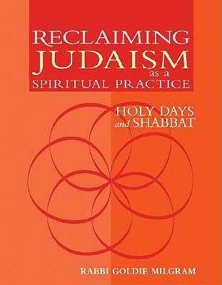 Reclaiming Judaism as a Spiritual Practice: Holy Days and Shabbat