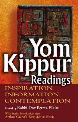 Image for Yom Kippur Readings: Inspiration, Information and Contemplation Yom Kippur Readings: Inspiration, Information and Contemplation