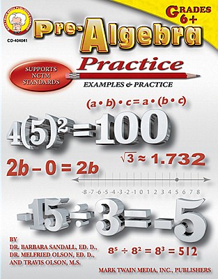 Mark Twain Pre-Algebra Workbook, Grade 7 and Up Algebra Prep Math Book, Integers, Algebraic Equations, Properties, Square Roots, Patterns, and More, Mathematics Classroom or Homeschool Curriculum