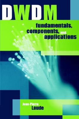 DWDM Fundamentals, Components, and Applications