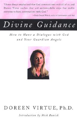 Image for Divine Guidance: How to Have a Dialogue with God and Your Guardian Angels