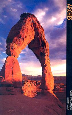 Arches National Park: Where Rock Meets Sky (A 10x13 Book )